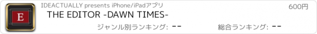 おすすめアプリ THE EDITOR -DAWN TIMES-