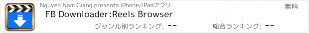 おすすめアプリ FB Downloader:Reels Browser