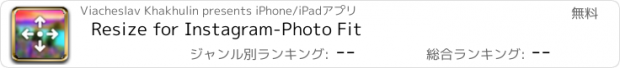 おすすめアプリ Resize for Instagram-Photo Fit