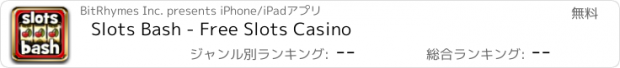 おすすめアプリ Slots Bash - Free Slots Casino