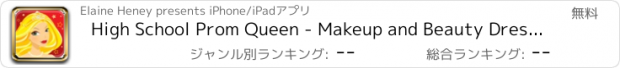 おすすめアプリ High School Prom Queen - Makeup and Beauty Dress Up For Girls