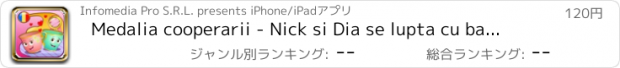 おすすめアプリ Medalia cooperarii - Nick si Dia se lupta cu balaurul conflictului - Copilul invata emotiile