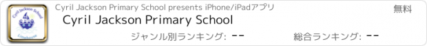 おすすめアプリ Cyril Jackson Primary School