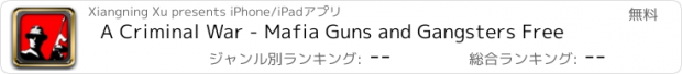 おすすめアプリ A Criminal War - Mafia Guns and Gangsters Free