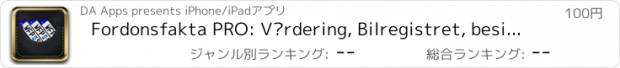 おすすめアプリ Fordonsfakta PRO: Värdering, Bilregistret, besiktningsuppgifter