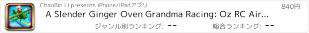 おすすめアプリ A Slender Ginger Oven Grandma Racing: Oz RC Airplane Flight Run Race Pro