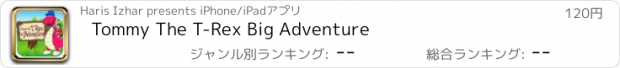 おすすめアプリ Tommy The T-Rex Big Adventure