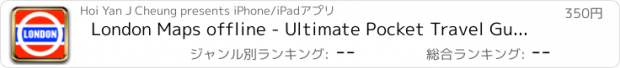 おすすめアプリ London Maps offline - Ultimate Pocket Travel Guide with UK, london tube map, london metro Map, london bus Routes Map, london street maps,英国ロンドンオフラインメトロ地図、バス路線地図、道路地図、輸送マップ,旅行ガイド