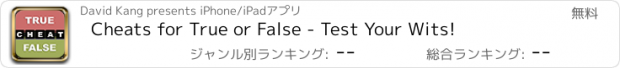 おすすめアプリ Cheats for True or False - Test Your Wits!