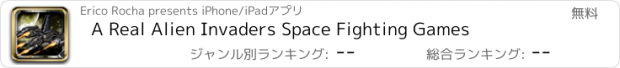 おすすめアプリ A Real Alien Invaders Space Fighting Games