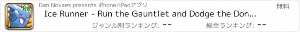 おすすめアプリ Ice Runner - Run the Gauntlet and Dodge the Donkeys!