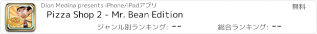 おすすめアプリ Pizza Shop 2 - Mr. Bean Edition