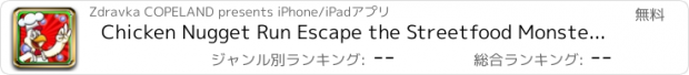 おすすめアプリ Chicken Nugget Run Escape the Streetfood Monsters if You Can