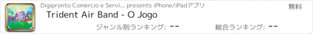 おすすめアプリ Trident Air Band - O Jogo
