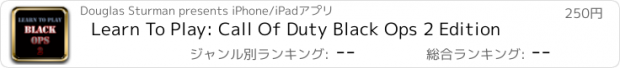 おすすめアプリ Learn To Play: Call Of Duty Black Ops 2 Edition