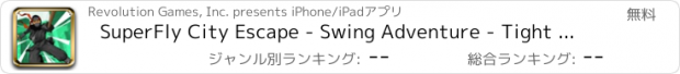 おすすめアプリ SuperFly City Escape - Swing Adventure - Tight Rope And Fly