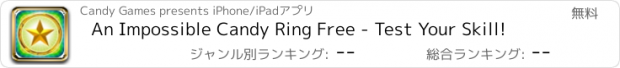 おすすめアプリ An Impossible Candy Ring Free - Test Your Skill!