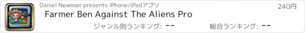 おすすめアプリ Farmer Ben Against The Aliens Pro