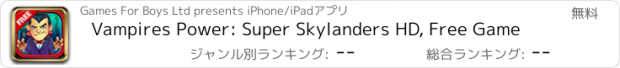 おすすめアプリ Vampires Power: Super Skylanders HD, Free Game