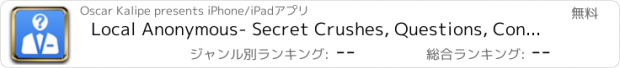 おすすめアプリ Local Anonymous- Secret Crushes, Questions, Confessions