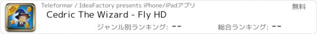 おすすめアプリ Cedric The Wizard - Fly HD