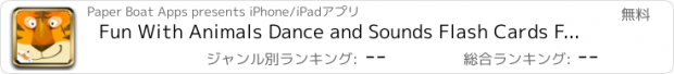 おすすめアプリ Fun With Animals Dance and Sounds Flash Cards Free - Educational App for Toddlers and Preschoolers