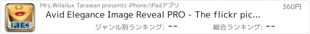 おすすめアプリ Avid Elegance Image Reveal PRO - The flickr picture detective