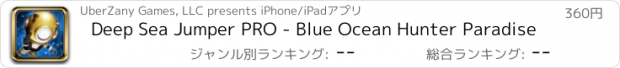 おすすめアプリ Deep Sea Jumper PRO - Blue Ocean Hunter Paradise