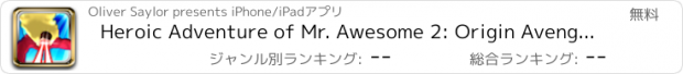 おすすめアプリ Heroic Adventure of Mr. Awesome 2: Origin Avenger of Iron