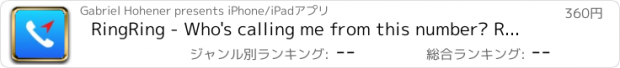 おすすめアプリ RingRing - Who's calling me from this number? Reverse Lookup Directories for unknown Caller ID & Phone Numbers (Cell and Landline)