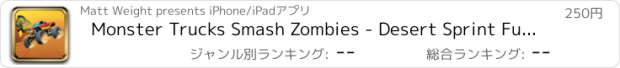 おすすめアプリ Monster Trucks Smash Zombies - Desert Sprint Full version