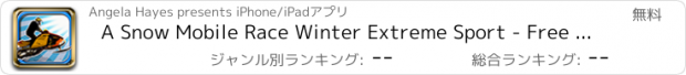 おすすめアプリ A Snow Mobile Race Winter Extreme Sport - Free Version