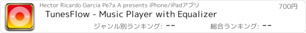 おすすめアプリ TunesFlow - Music Player with Equalizer