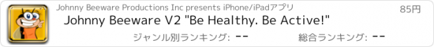 おすすめアプリ Johnny Beeware V2 "Be Healthy. Be Active!"