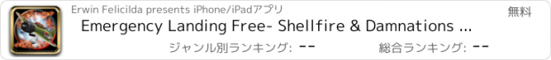 おすすめアプリ Emergency Landing Free- Shellfire & Damnations - Are you a rookie or a flyer? 3,2,1, contact! Get your tin hat, gunners, and bombardiers to keep her afloat until you can refuel, bud!