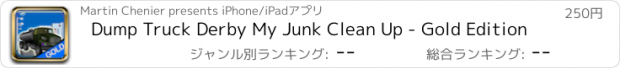 おすすめアプリ Dump Truck Derby My Junk Clean Up - Gold Edition