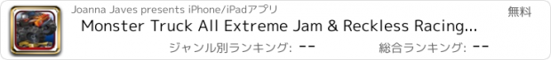 おすすめアプリ Monster Truck All Extreme Jam & Reckless Racing FREE : Crush Drive Really Big 4X4 Race Trucks