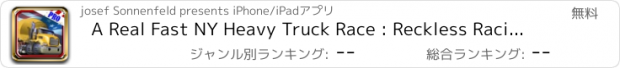 おすすめアプリ A Real Fast NY Heavy Truck Race : Reckless Racing on the asphalt NEW YORK street