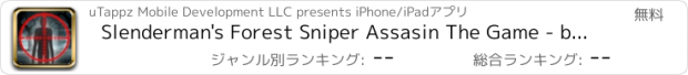 おすすめアプリ Slenderman's Forest Sniper Assasin The Game - by Shooting and Slender Man Games & Apps For Free