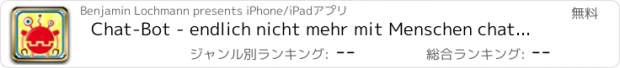 おすすめアプリ Chat-Bot - endlich nicht mehr mit Menschen chatten!