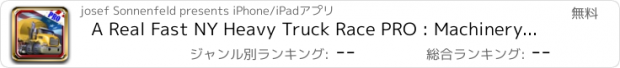 おすすめアプリ A Real Fast NY Heavy Truck Race PRO : Machinery Racing on the asphalt NEW YORK street