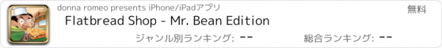 おすすめアプリ Flatbread Shop - Mr. Bean Edition