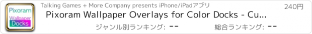 おすすめアプリ Pixoram Wallpaper Overlays for Color Docks - Custom Dock and Status Bar Overlays for Wallpapers