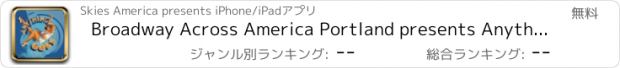 おすすめアプリ Broadway Across America Portland presents Anything Goes