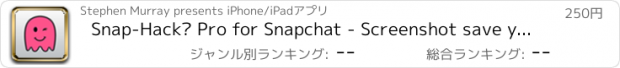 おすすめアプリ Snap-Hack™ Pro for Snapchat - Screenshot save your Snap chats - Snaphack™