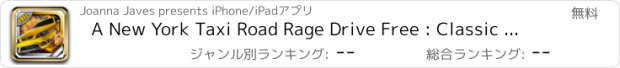 おすすめアプリ A New York Taxi Road Rage Drive Free : Classic Cab Taffic Rush