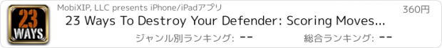 おすすめアプリ 23 Ways To Destroy Your Defender: Scoring Moves and Counter - Moves Of The Superstars - With Coach Ganon Baker - Full Court Basketball Training Instruction - XL