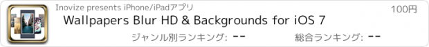 おすすめアプリ Wallpapers Blur HD & Backgrounds for iOS 7