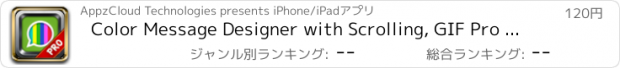 おすすめアプリ Color Message Designer with Scrolling, GIF Pro for iMessage, Tumblr, Send Text, Emoji, Emoticons