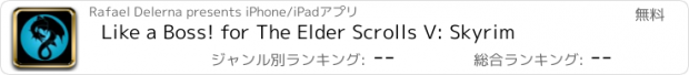 おすすめアプリ Like a Boss! for The Elder Scrolls V: Skyrim